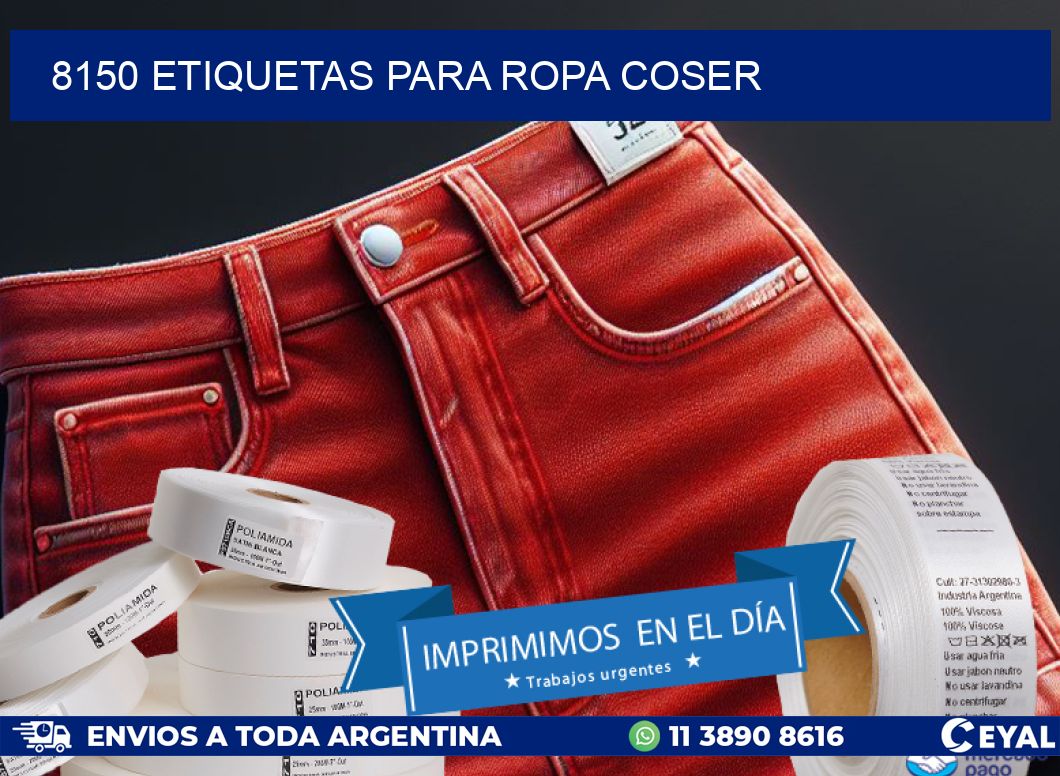 8150 ETIQUETAS PARA ROPA COSER