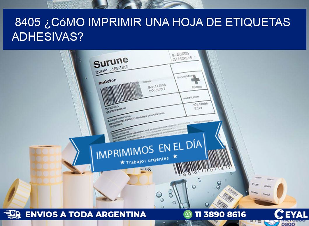 8405 ¿Cómo imprimir una hoja de etiquetas adhesivas?