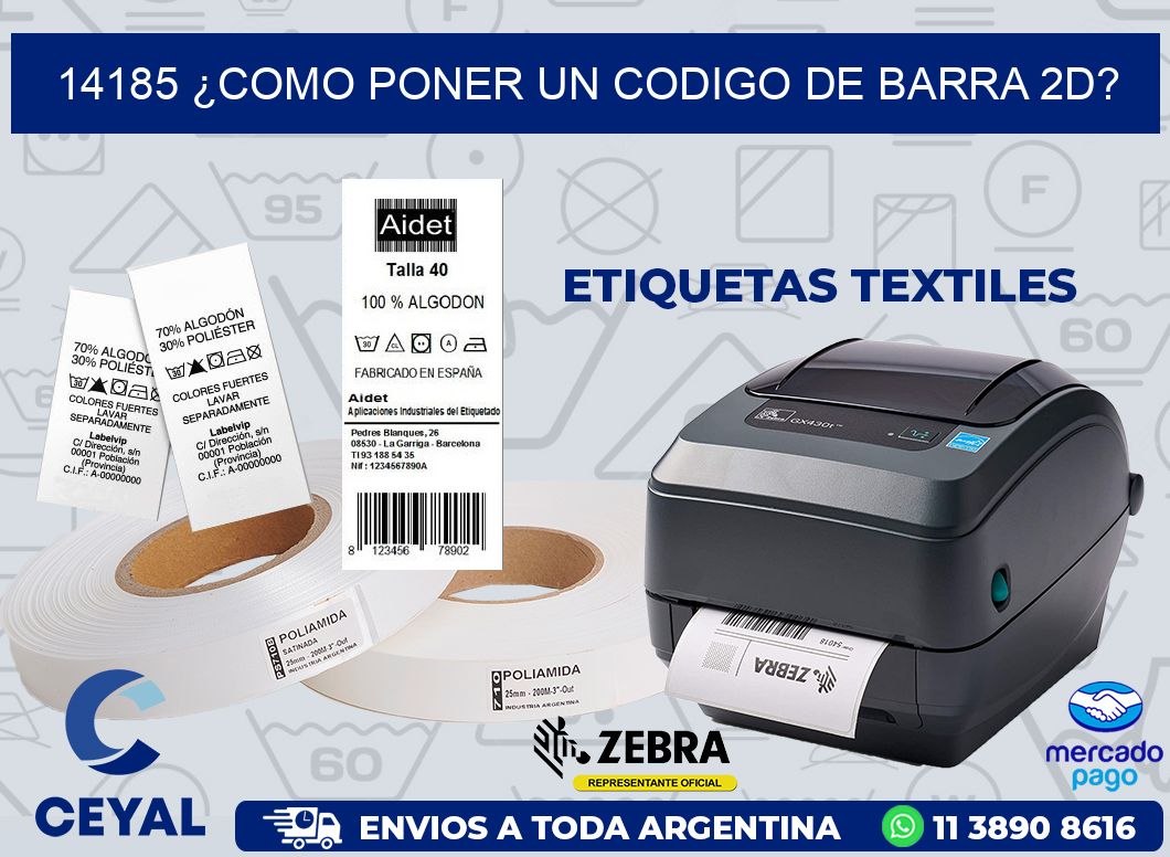 14185 ¿COMO PONER UN CODIGO DE BARRA 2D?