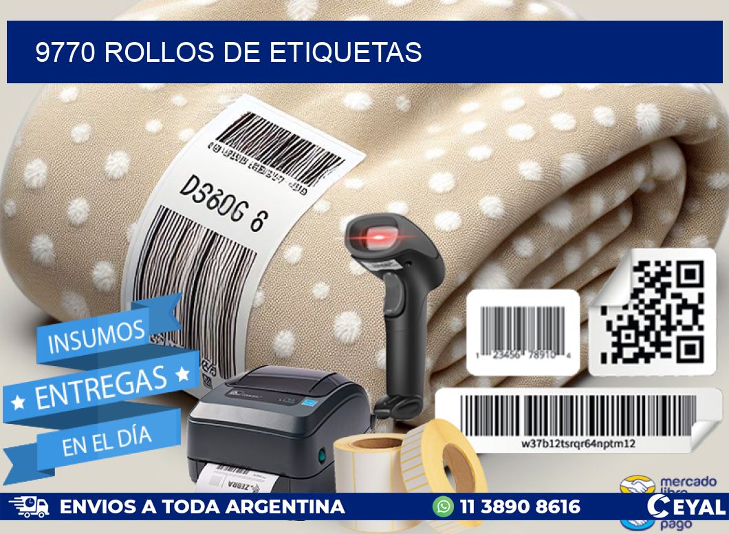 9770 ROLLOS DE ETIQUETAS