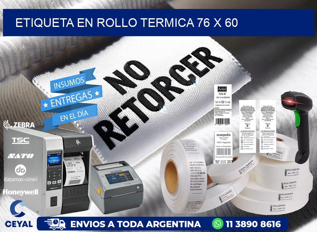 ETIQUETA EN ROLLO TERMICA 76 x 60