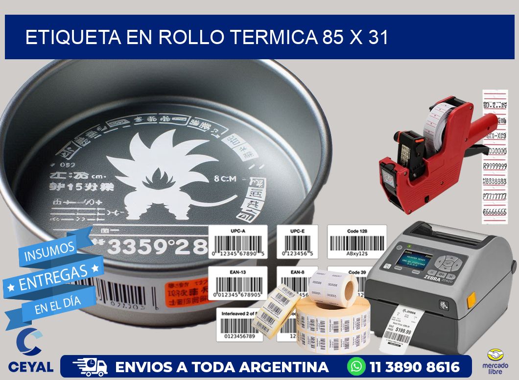 ETIQUETA EN ROLLO TERMICA 85 x 31