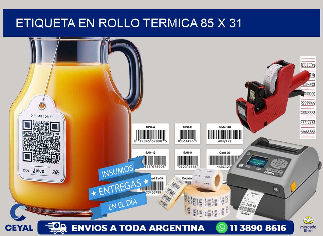 ETIQUETA EN ROLLO TERMICA 85 x 31