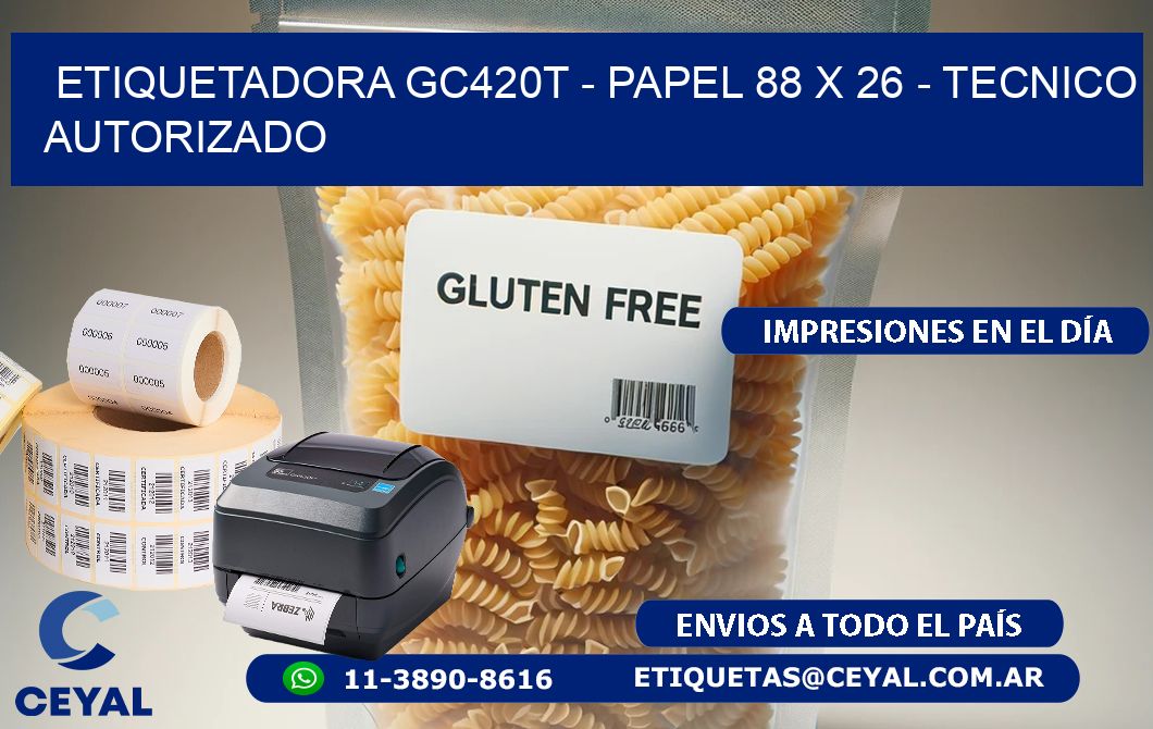 ETIQUETADORA GC420T - PAPEL 88 x 26 - TECNICO AUTORIZADO