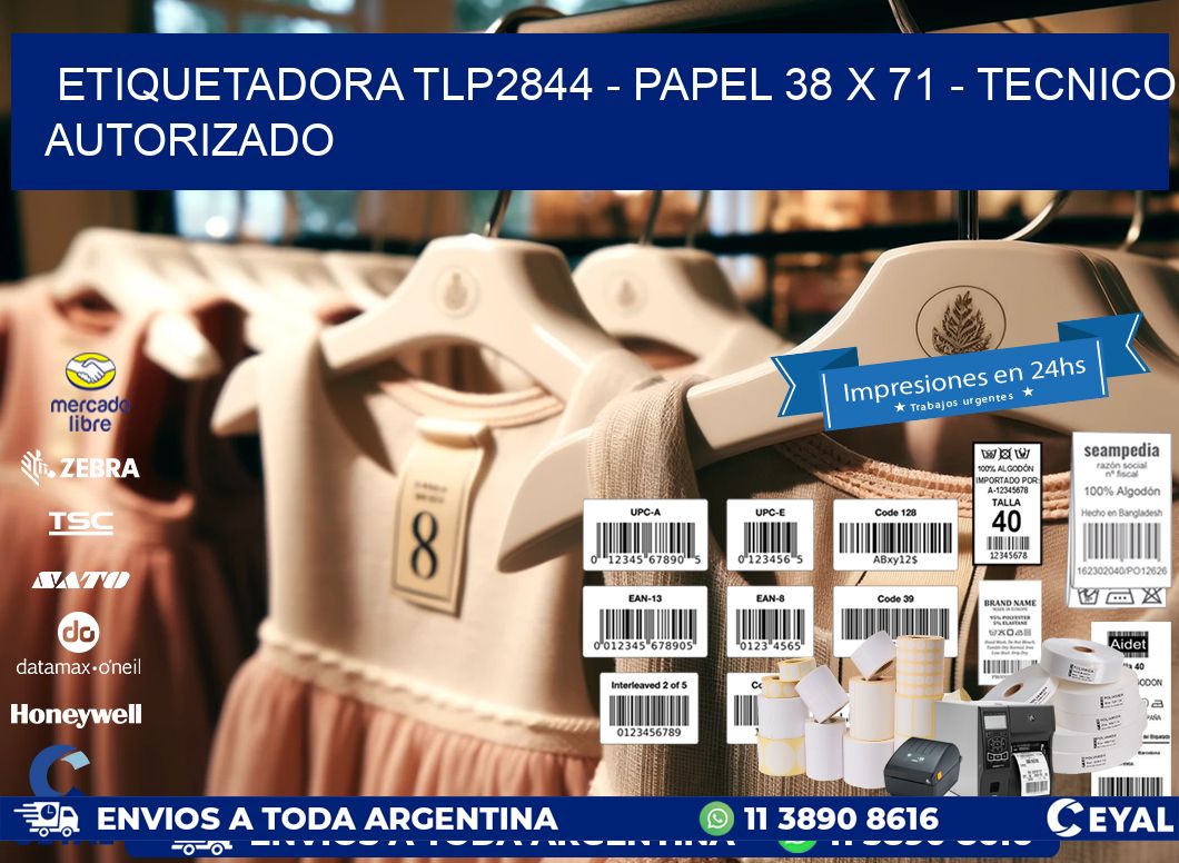 ETIQUETADORA TLP2844 - PAPEL 38 x 71 - TECNICO AUTORIZADO