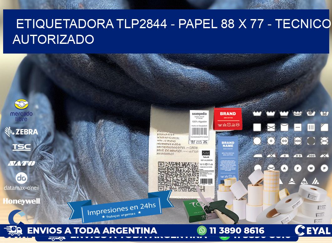 ETIQUETADORA TLP2844 - PAPEL 88 x 77 - TECNICO AUTORIZADO