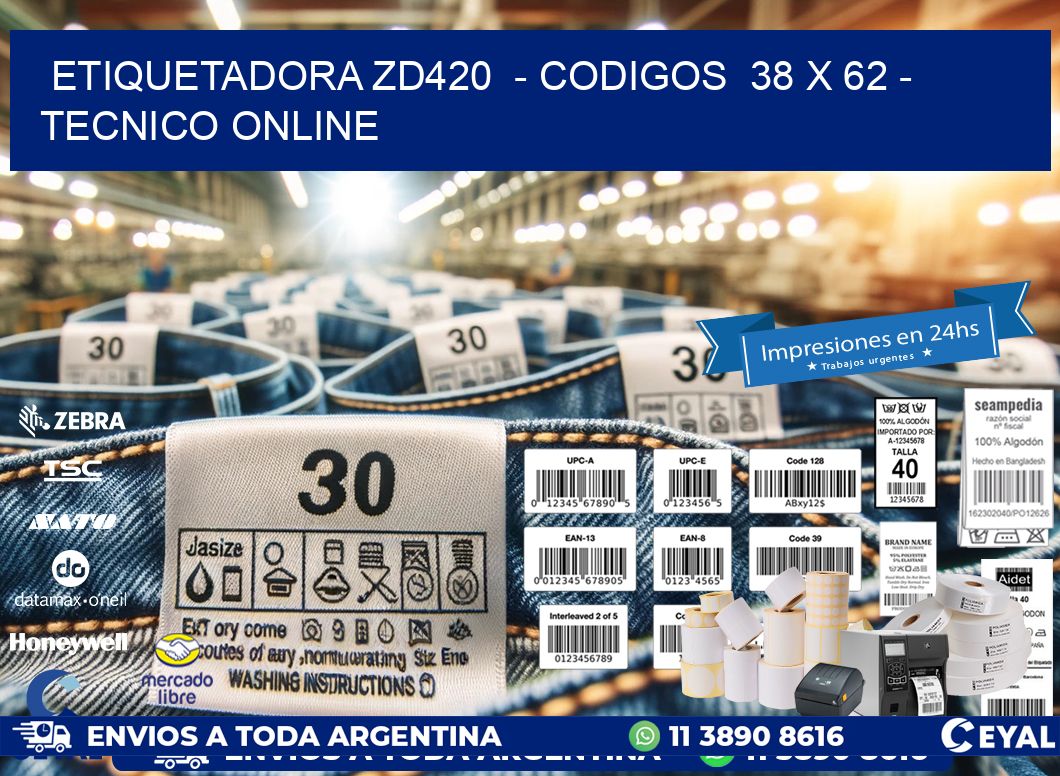 ETIQUETADORA ZD420  - CODIGOS  38 x 62 - TECNICO ONLINE