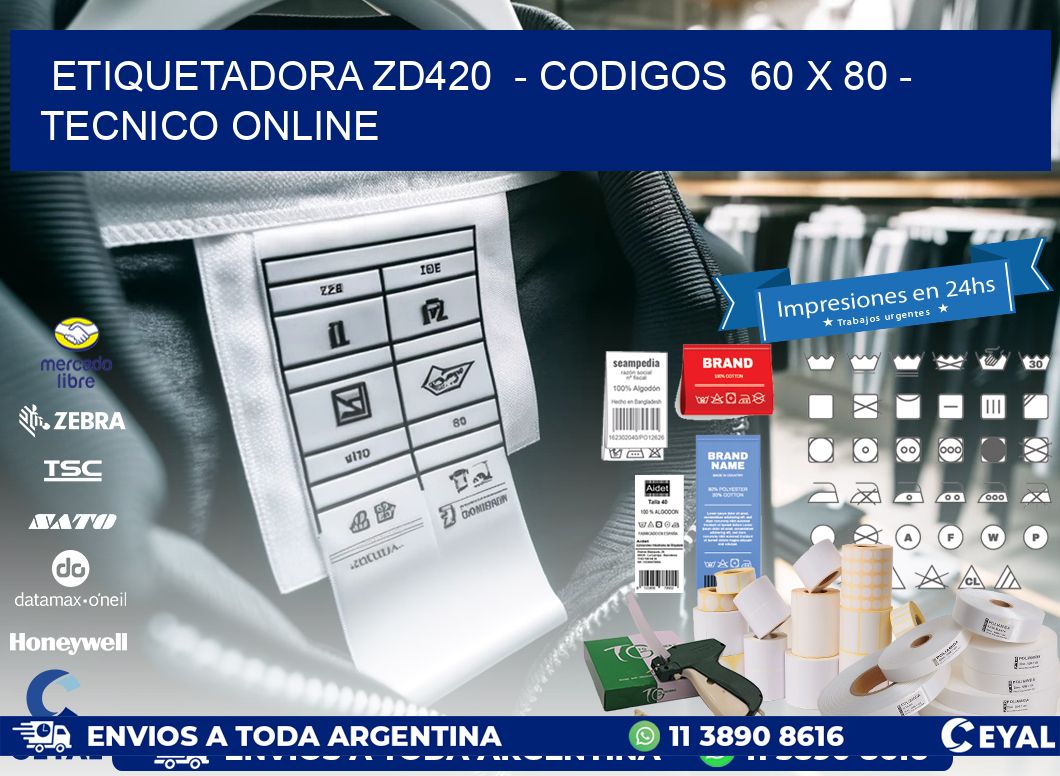 ETIQUETADORA ZD420  - CODIGOS  60 x 80 - TECNICO ONLINE