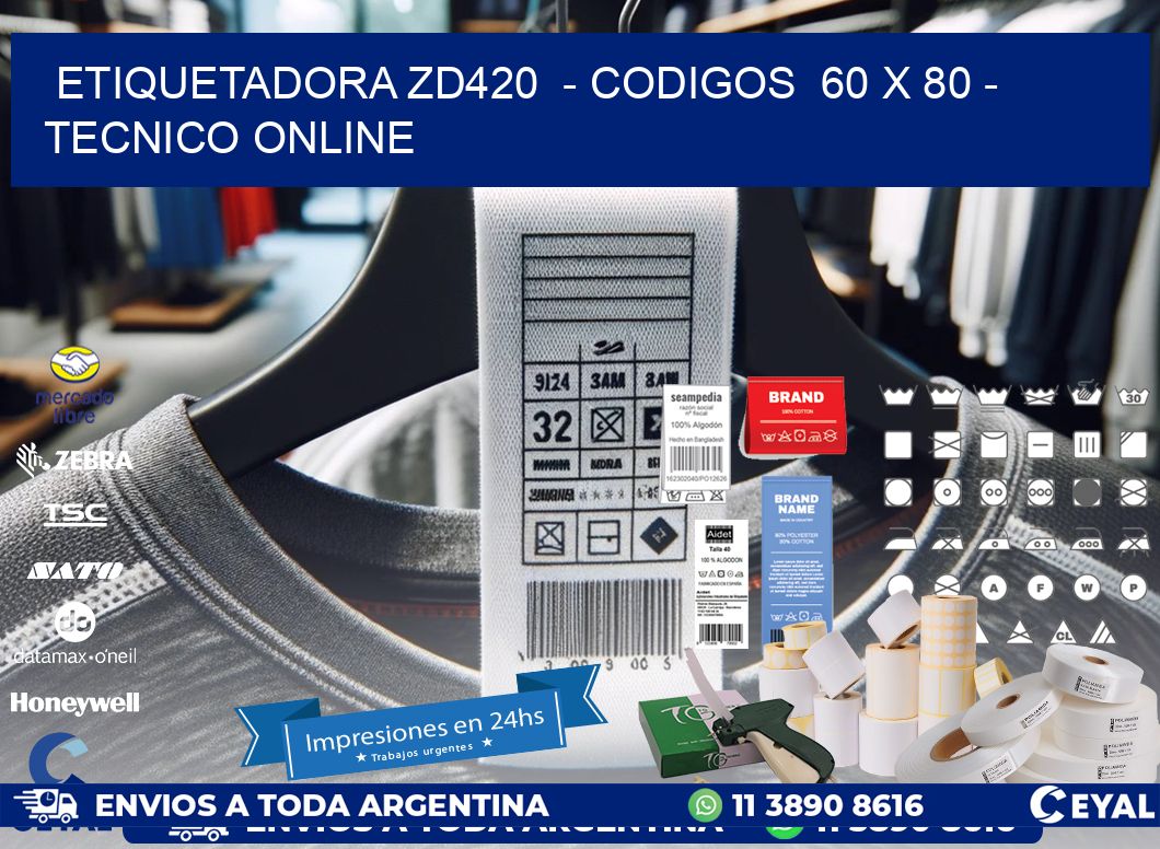 ETIQUETADORA ZD420  - CODIGOS  60 x 80 - TECNICO ONLINE