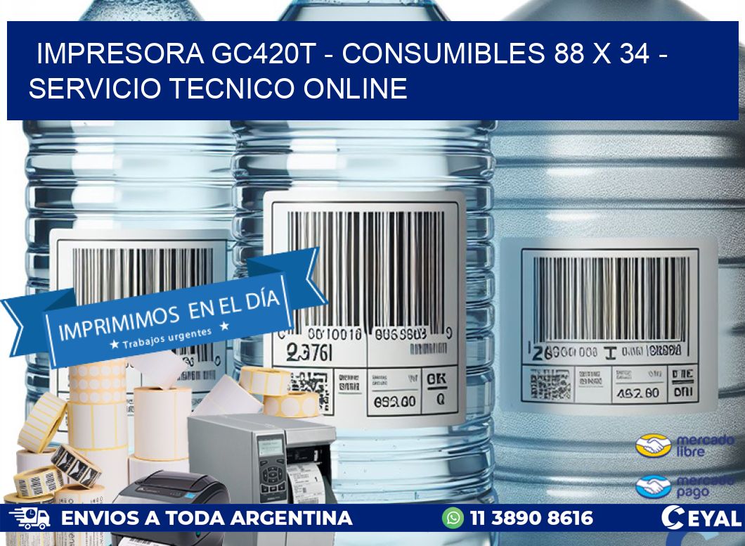 IMPRESORA GC420T - CONSUMIBLES 88 x 34 - SERVICIO TECNICO ONLINE