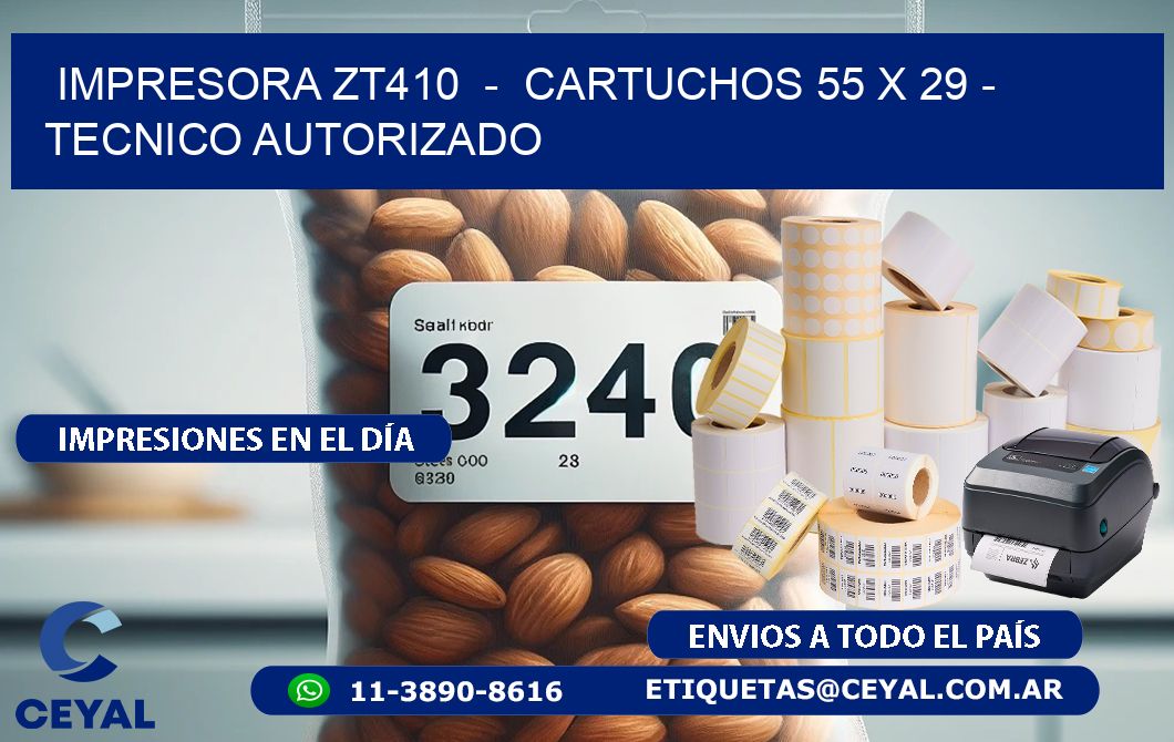 IMPRESORA ZT410  -  CARTUCHOS 55 x 29 - TECNICO AUTORIZADO