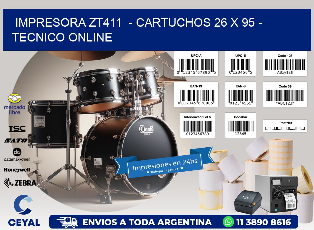 IMPRESORA ZT411  - CARTUCHOS 26 x 95 - TECNICO ONLINE