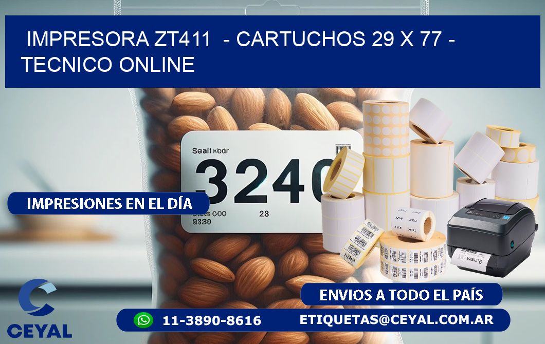 IMPRESORA ZT411  - CARTUCHOS 29 x 77 - TECNICO ONLINE