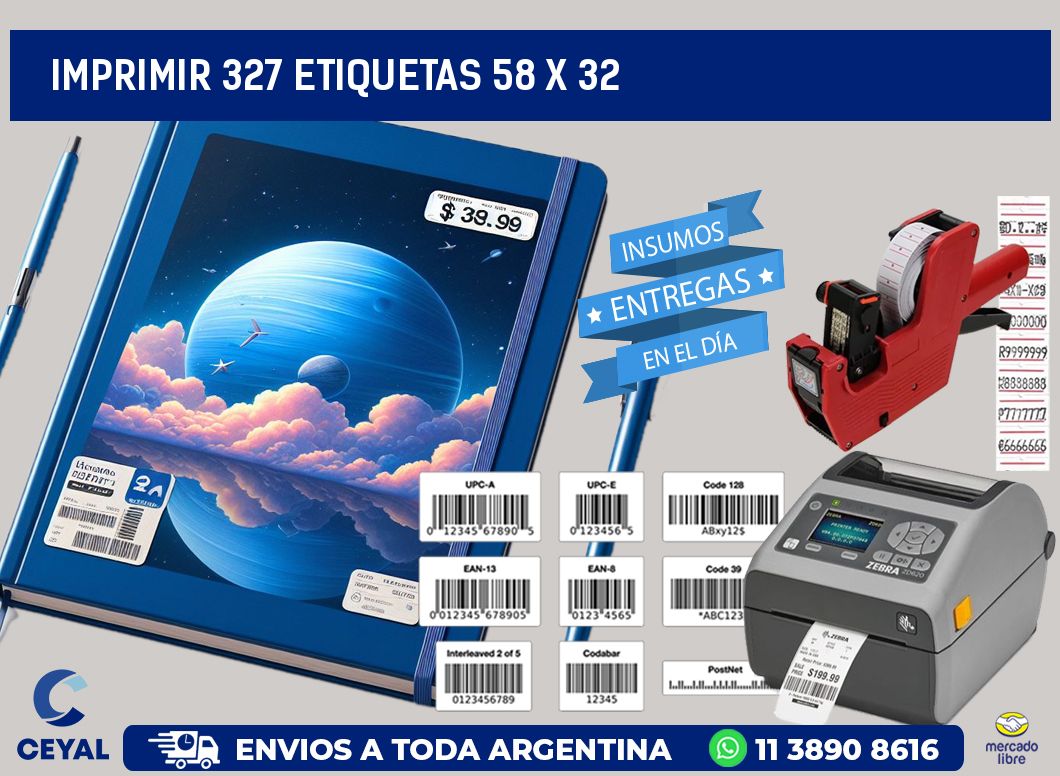 IMPRIMIR 327 ETIQUETAS 58 x 32