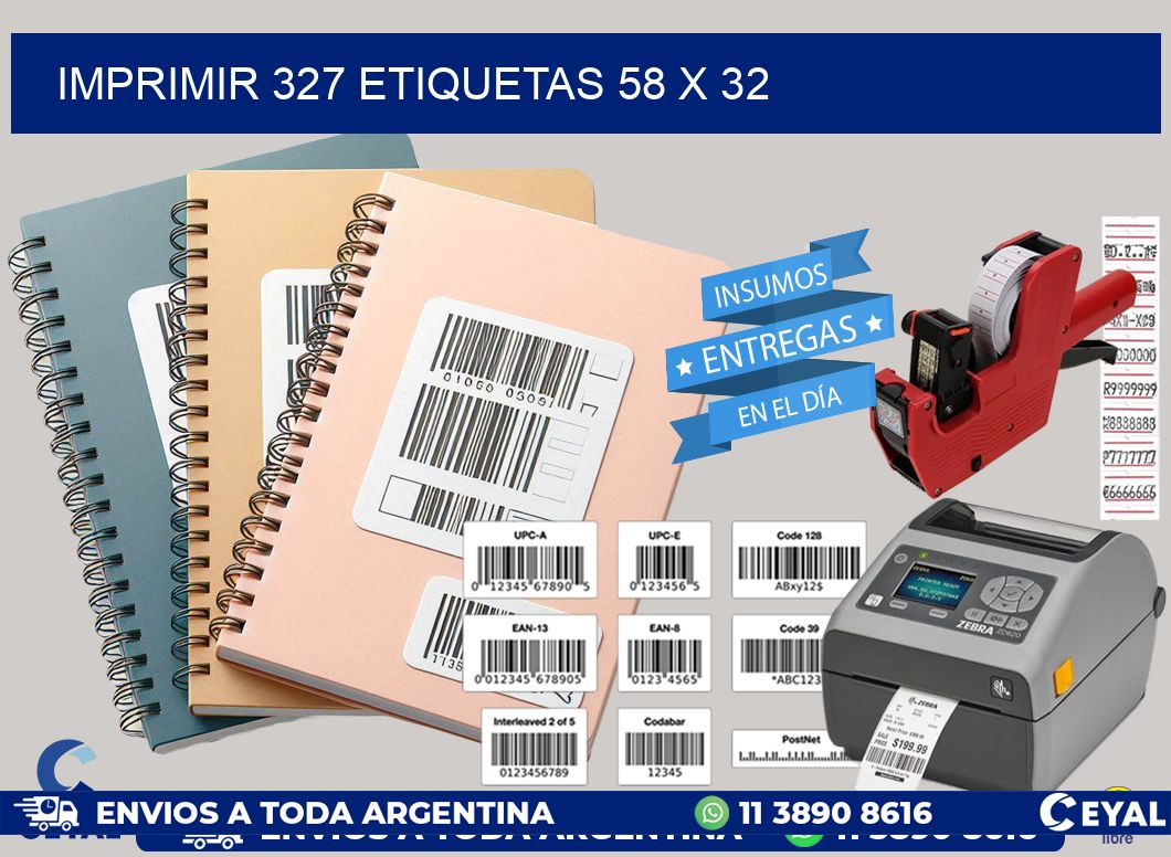 IMPRIMIR 327 ETIQUETAS 58 x 32