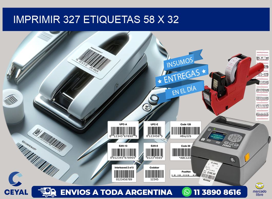 IMPRIMIR 327 ETIQUETAS 58 x 32