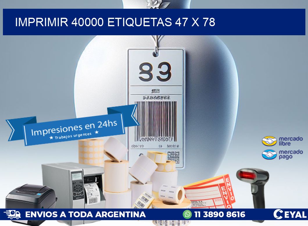 IMPRIMIR 40000 ETIQUETAS 47 x 78