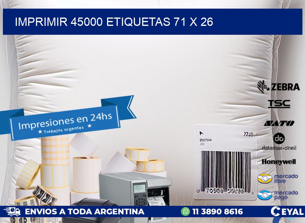 IMPRIMIR 45000 ETIQUETAS 71 x 26