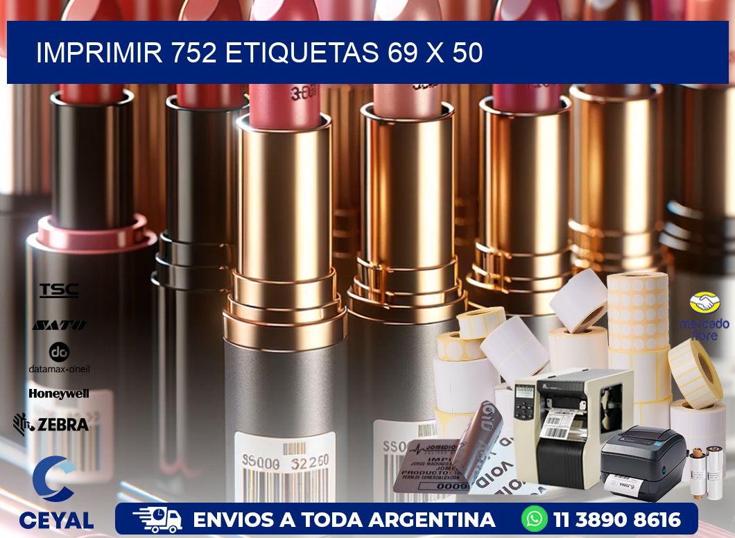 IMPRIMIR 752 ETIQUETAS 69 x 50