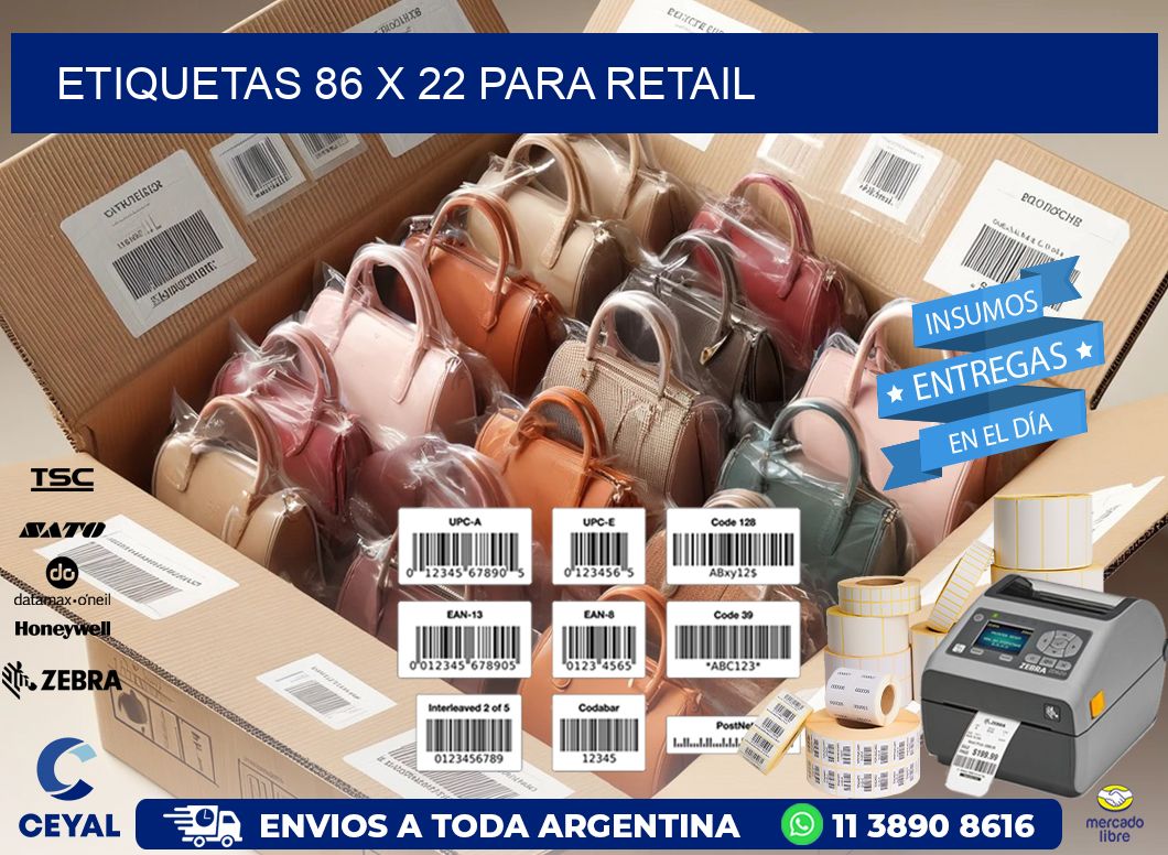 ETIQUETAS 86 x 22 PARA RETAIL