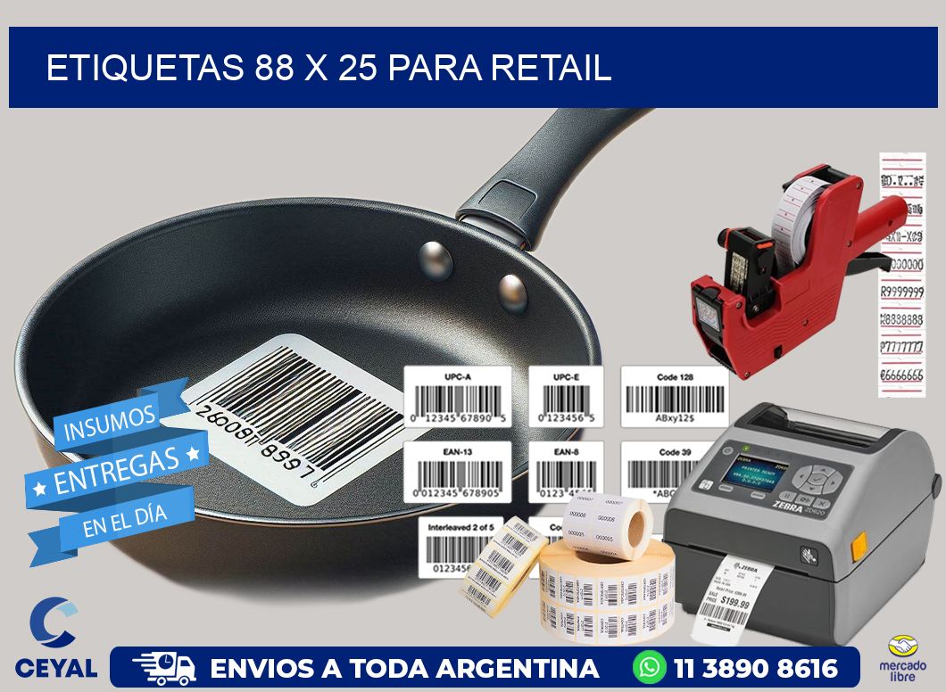 ETIQUETAS 88 x 25 PARA RETAIL