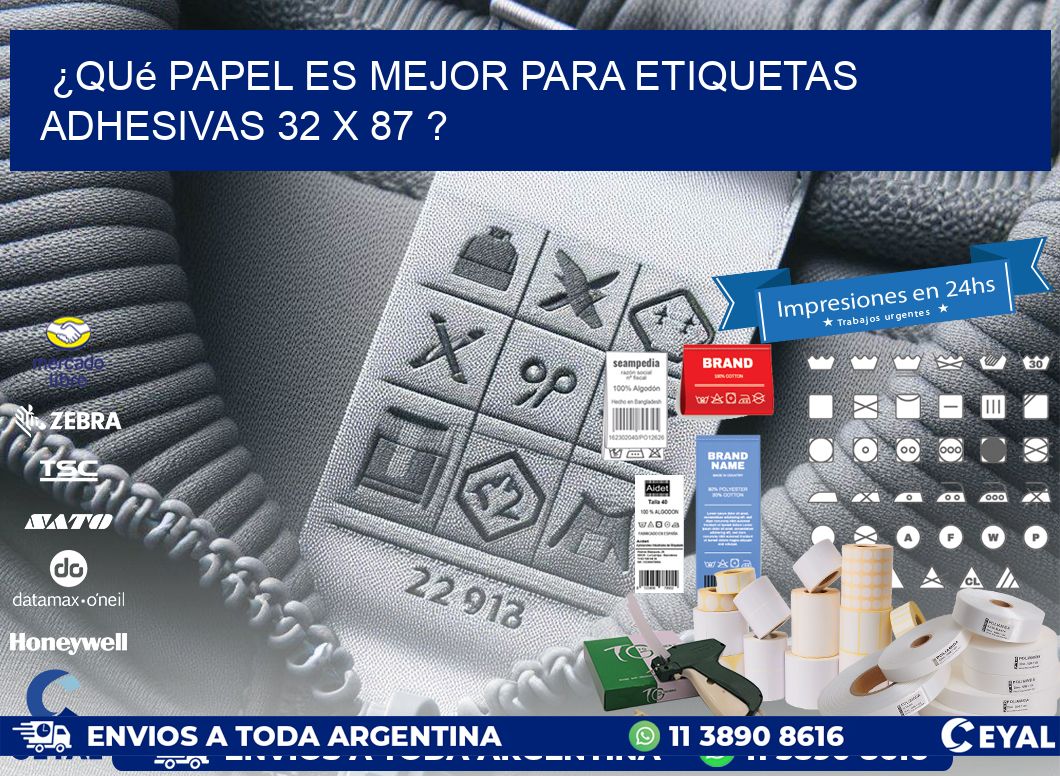 ¿Qué papel es mejor para etiquetas adhesivas 32 x 87 ?