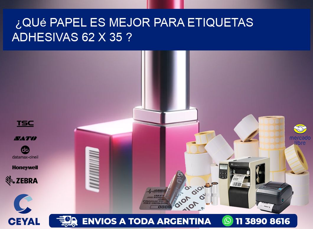 ¿Qué papel es mejor para etiquetas adhesivas 62 x 35 ?