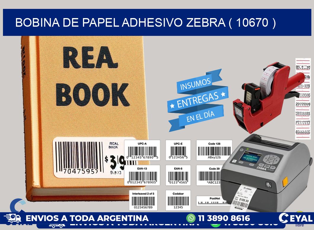 BOBINA DE PAPEL ADHESIVO ZEBRA ( 10670 )