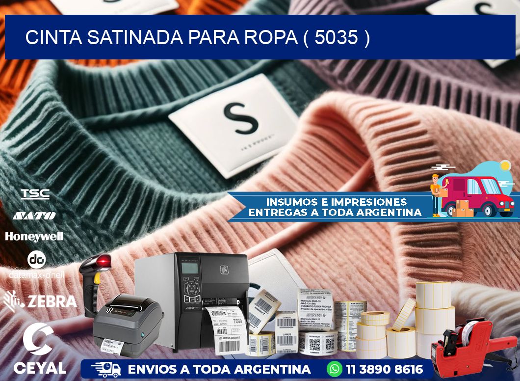 CINTA SATINADA PARA ROPA ( 5035 )