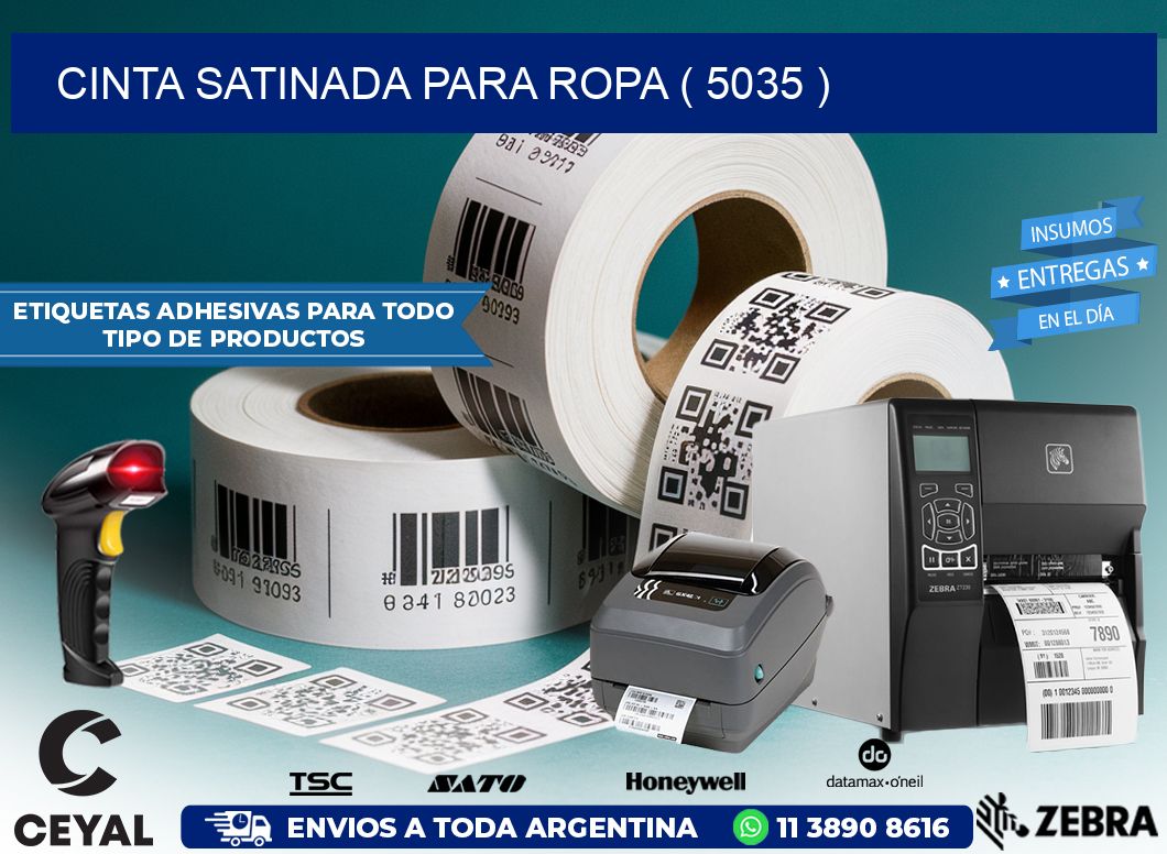 CINTA SATINADA PARA ROPA ( 5035 )