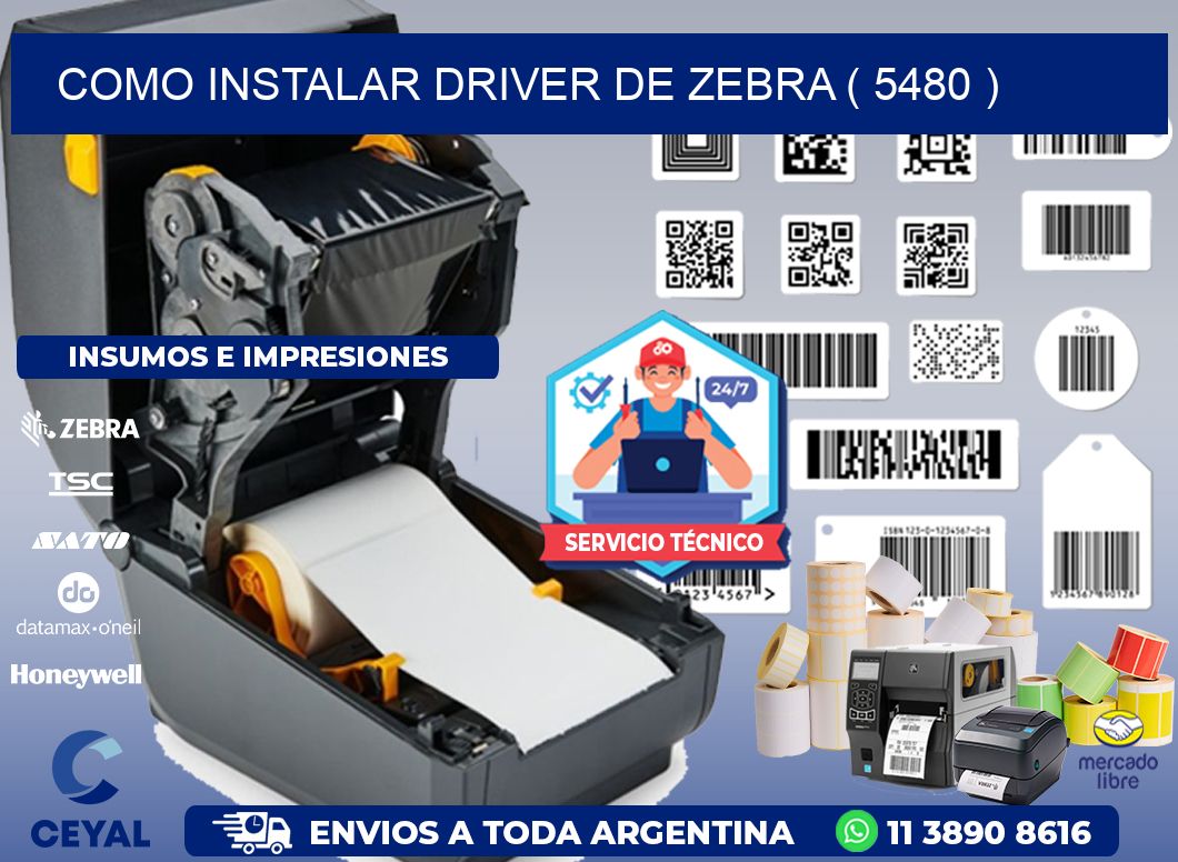 COMO INSTALAR DRIVER DE ZEBRA ( 5480 )