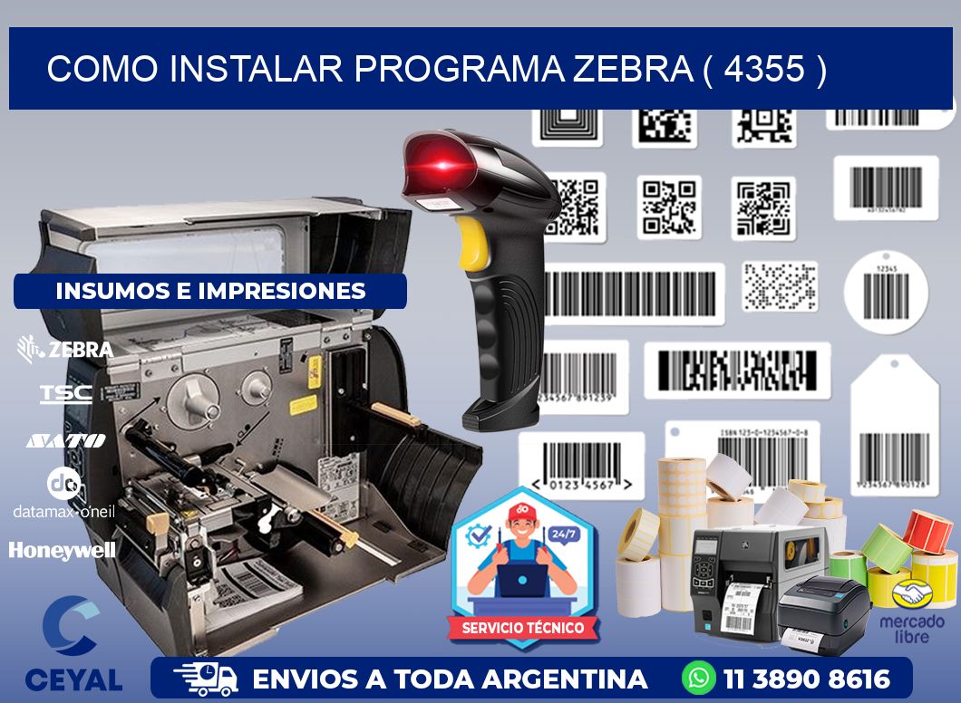 COMO INSTALAR PROGRAMA ZEBRA ( 4355 )