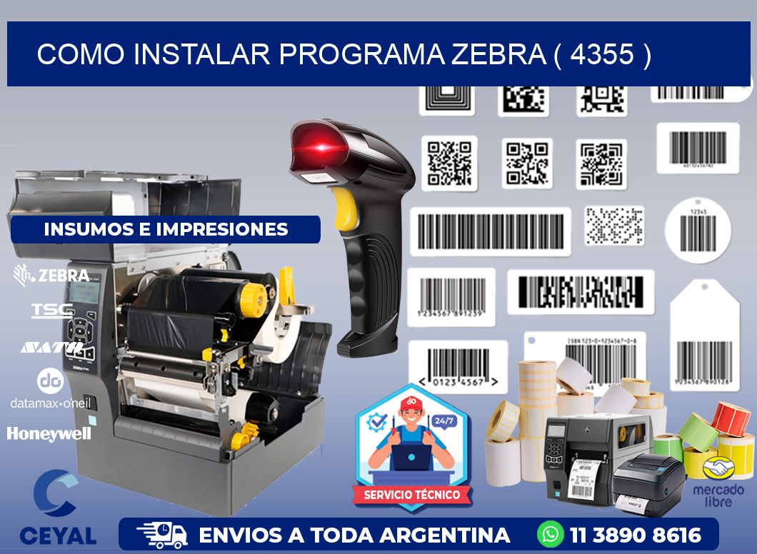 COMO INSTALAR PROGRAMA ZEBRA ( 4355 )