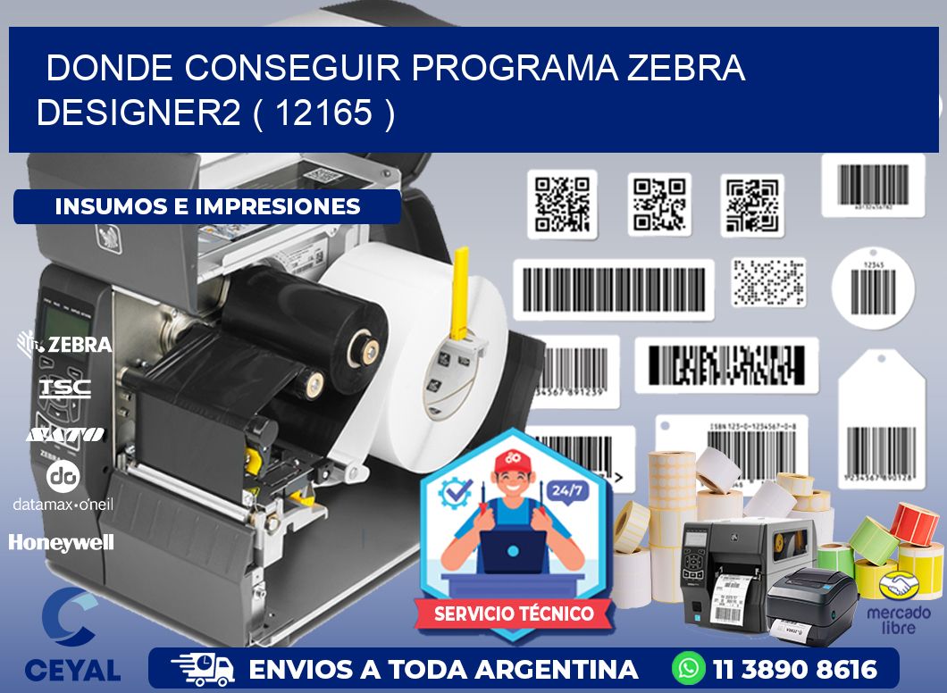 DONDE CONSEGUIR PROGRAMA ZEBRA DESIGNER2 ( 12165 )