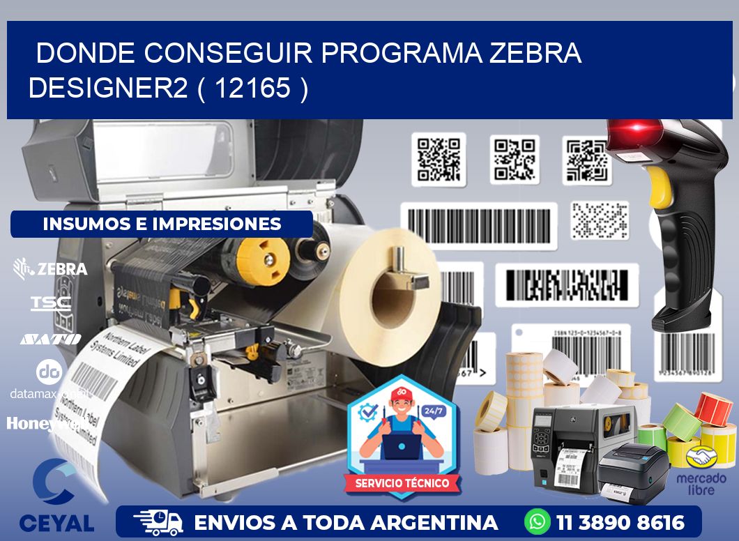 DONDE CONSEGUIR PROGRAMA ZEBRA DESIGNER2 ( 12165 )