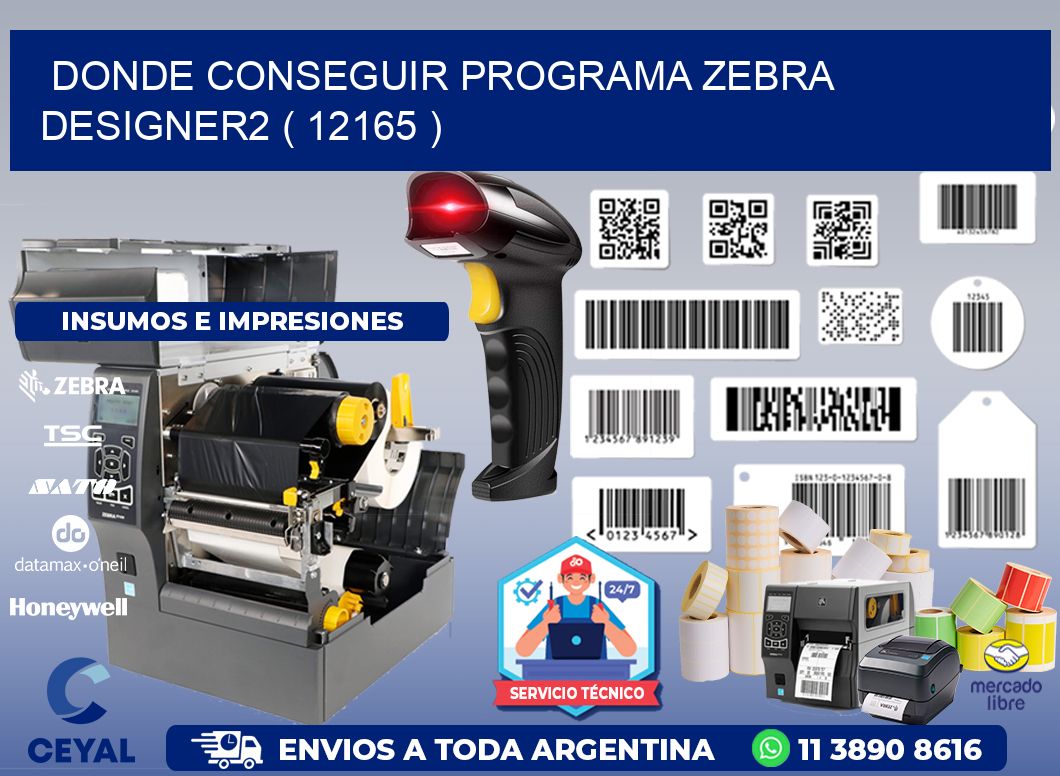 DONDE CONSEGUIR PROGRAMA ZEBRA DESIGNER2 ( 12165 )