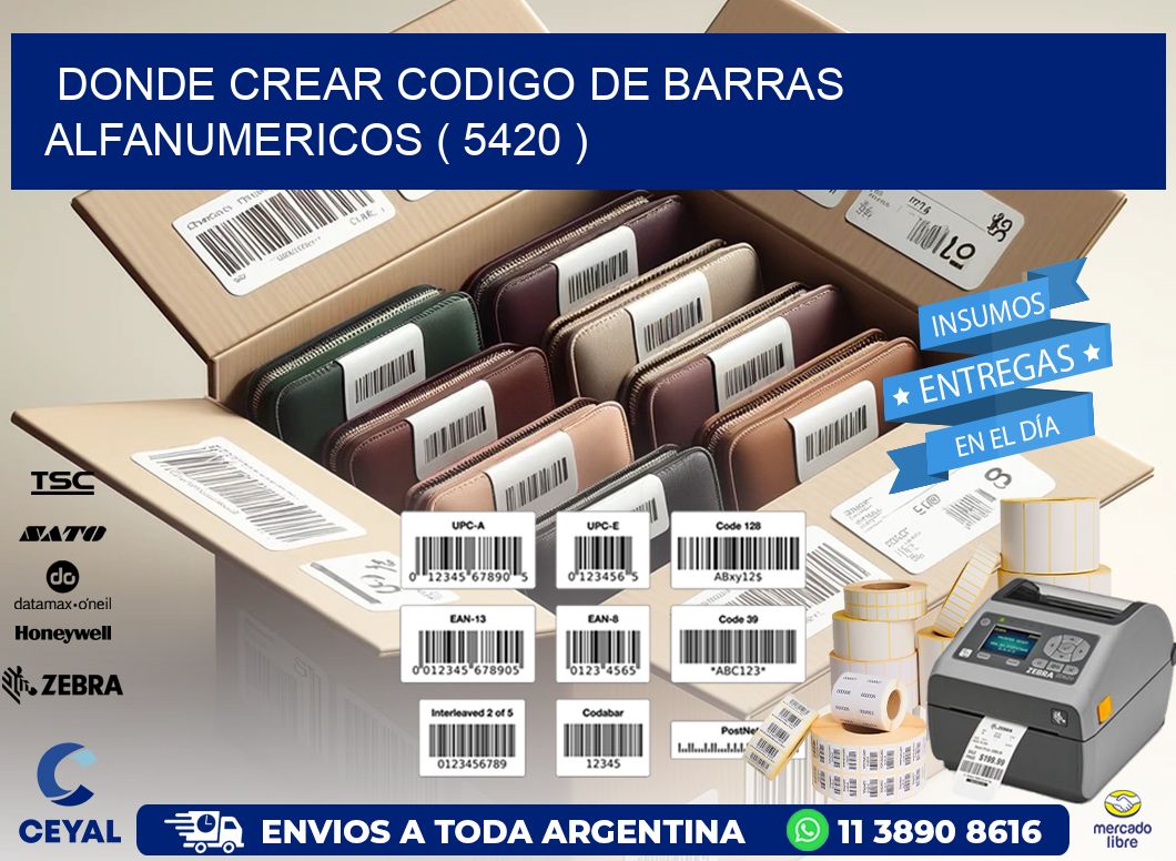 DONDE CREAR CODIGO DE BARRAS ALFANUMERICOS ( 5420 )