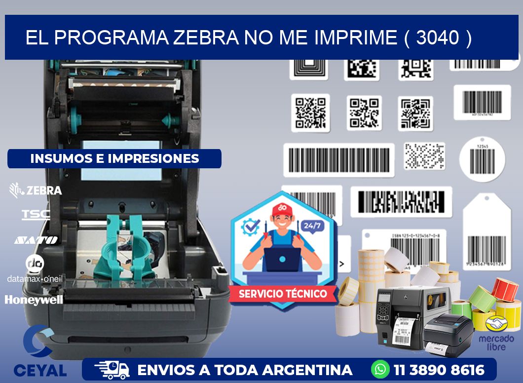 EL PROGRAMA ZEBRA NO ME IMPRIME ( 3040 )