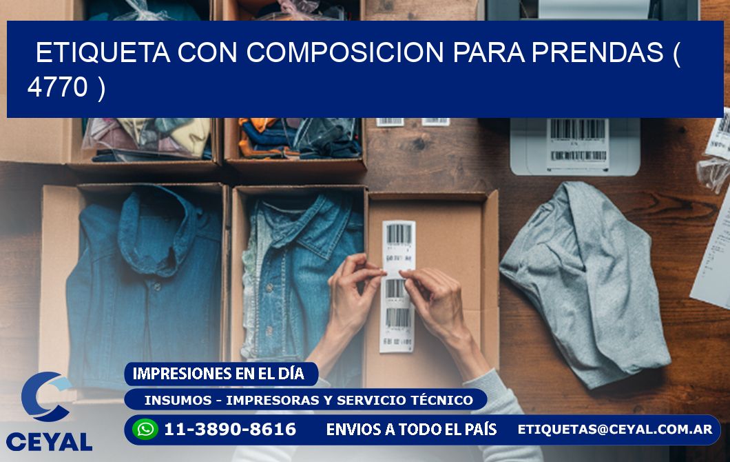 ETIQUETA CON COMPOSICION PARA PRENDAS ( 4770 )