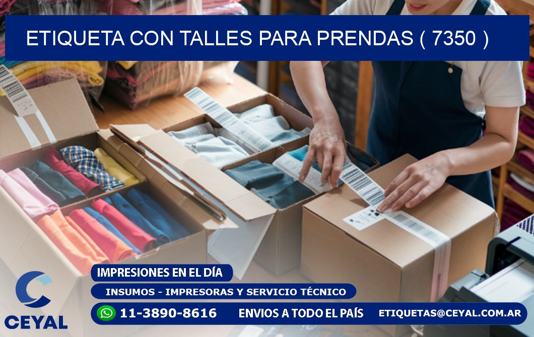 ETIQUETA CON TALLES PARA PRENDAS ( 7350 )