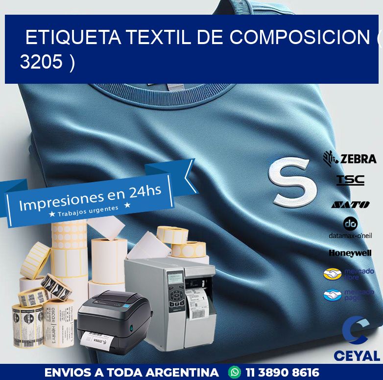 ETIQUETA TEXTIL DE COMPOSICION ( 3205 )