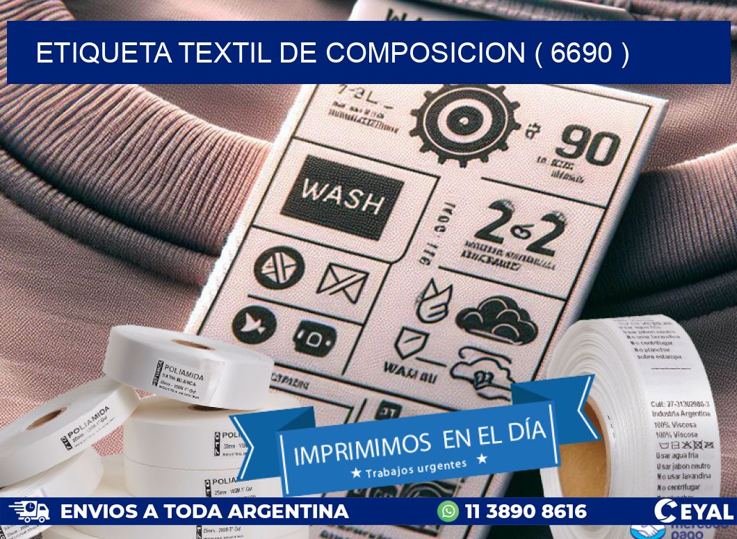 ETIQUETA TEXTIL DE COMPOSICION ( 6690 )