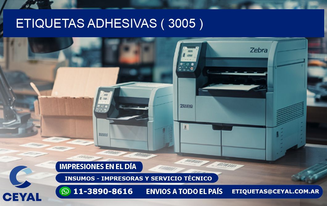 ETIQUETAS ADHESIVAS ( 3005 )