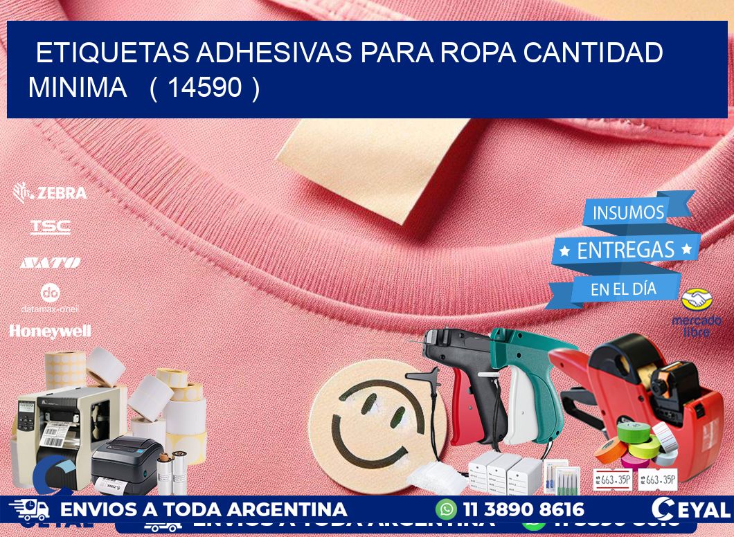 ETIQUETAS ADHESIVAS PARA ROPA CANTIDAD MINIMA   ( 14590 )