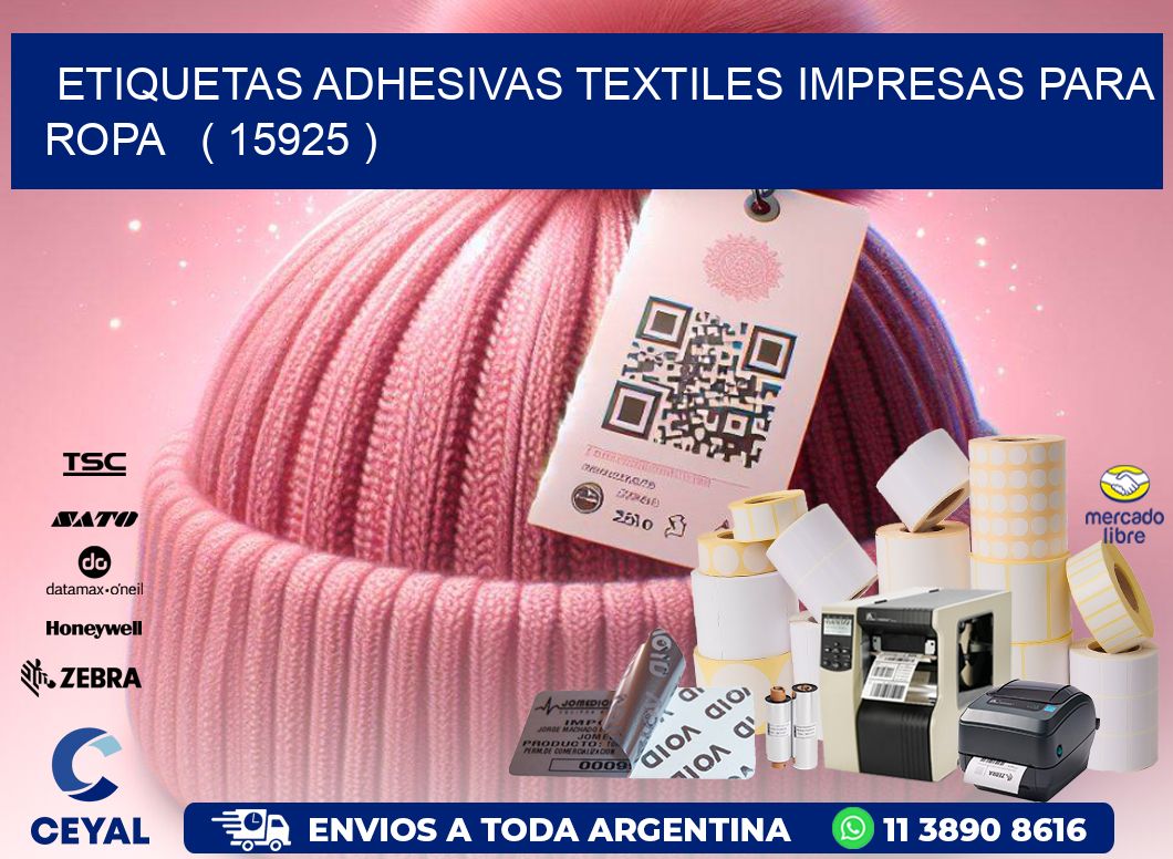 ETIQUETAS ADHESIVAS TEXTILES IMPRESAS PARA ROPA   ( 15925 )