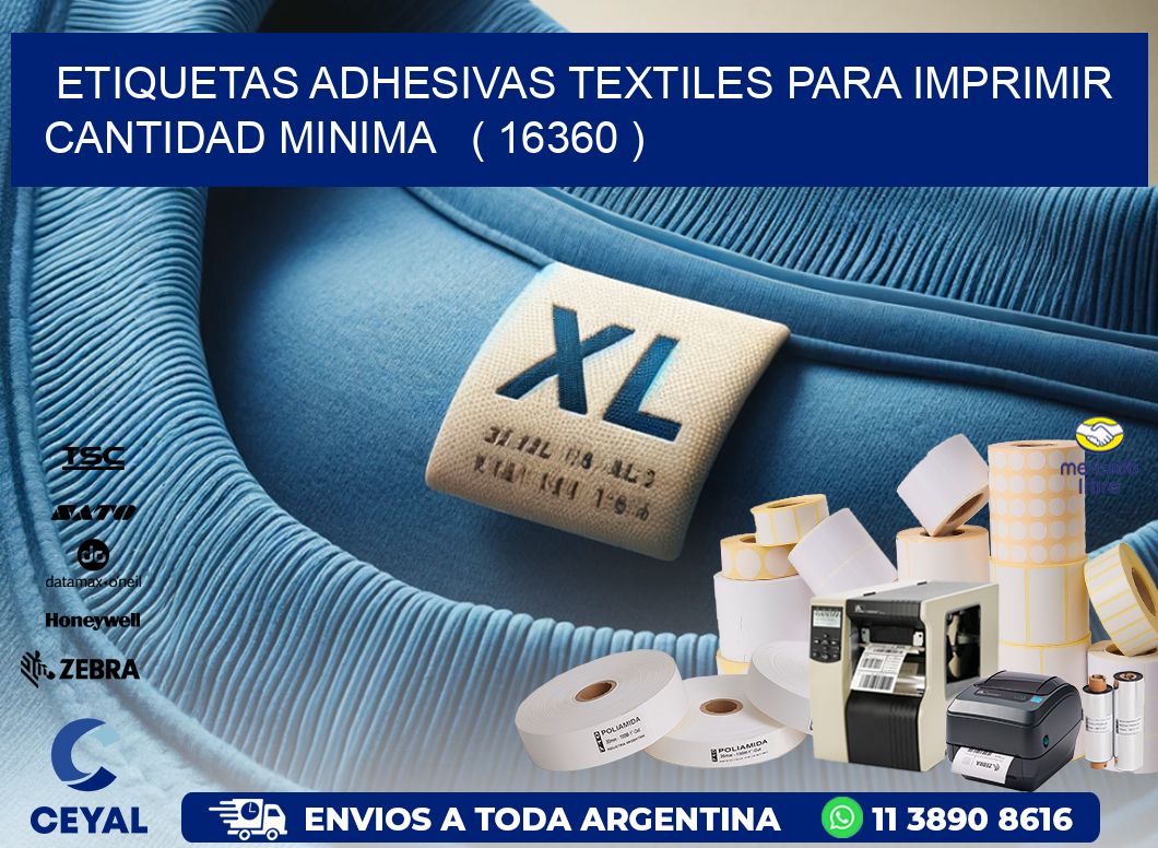 ETIQUETAS ADHESIVAS TEXTILES PARA IMPRIMIR CANTIDAD MINIMA   ( 16360 )