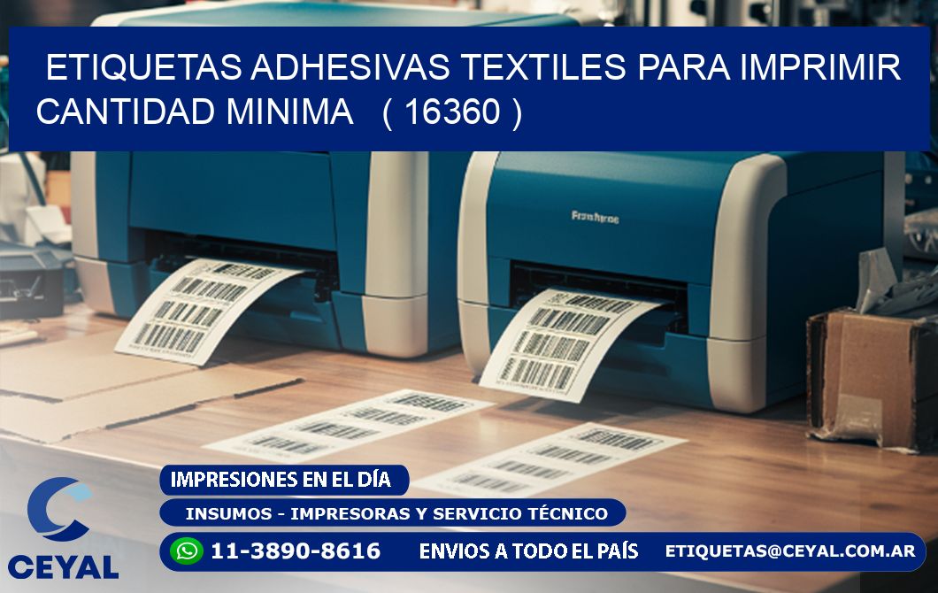 ETIQUETAS ADHESIVAS TEXTILES PARA IMPRIMIR CANTIDAD MINIMA   ( 16360 )