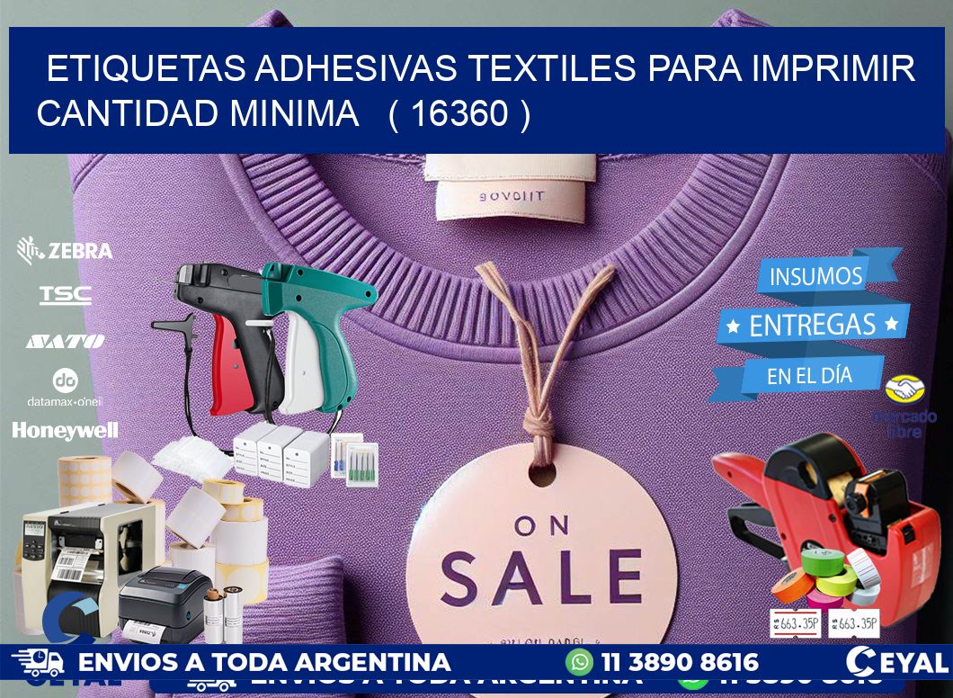 ETIQUETAS ADHESIVAS TEXTILES PARA IMPRIMIR CANTIDAD MINIMA   ( 16360 )