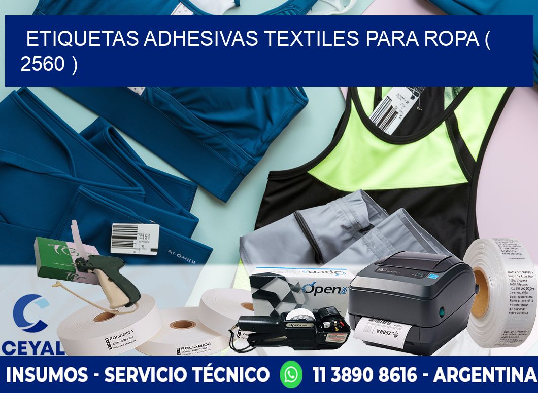 ETIQUETAS ADHESIVAS TEXTILES PARA ROPA ( 2560 )