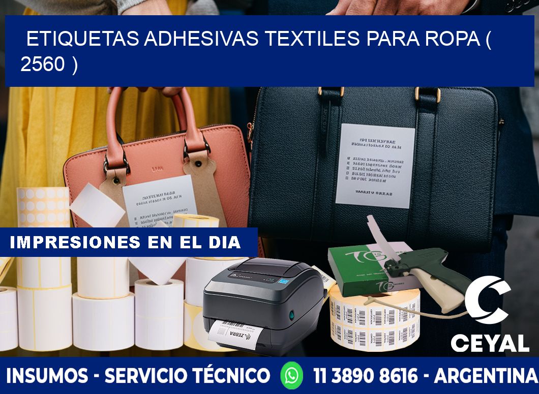 ETIQUETAS ADHESIVAS TEXTILES PARA ROPA ( 2560 )